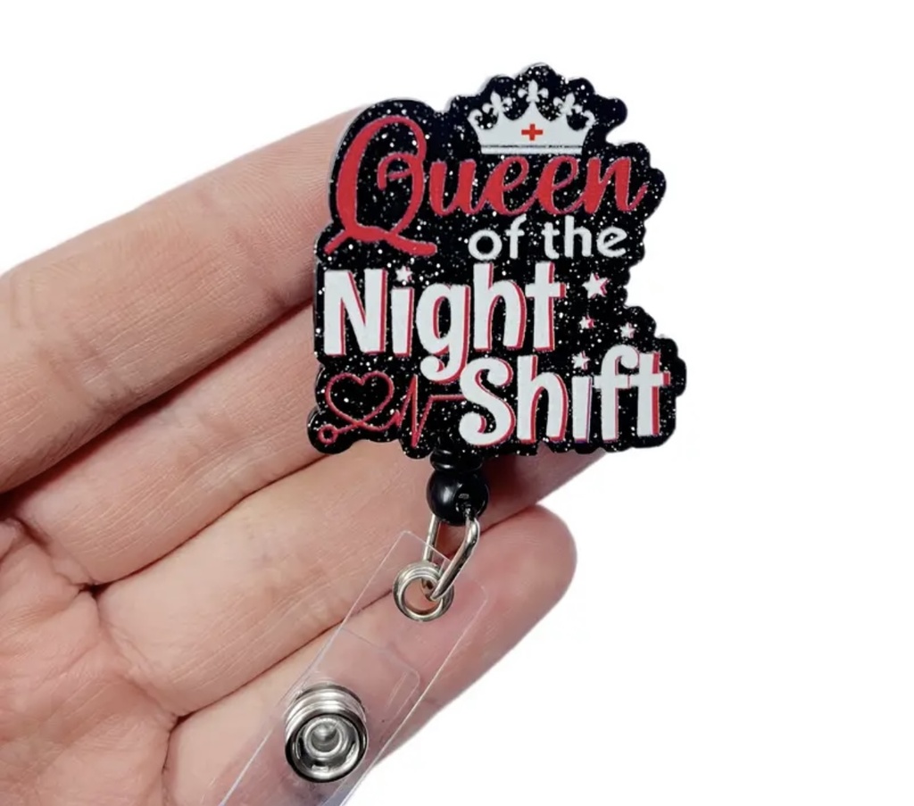 Queen of night shift ID Badge 