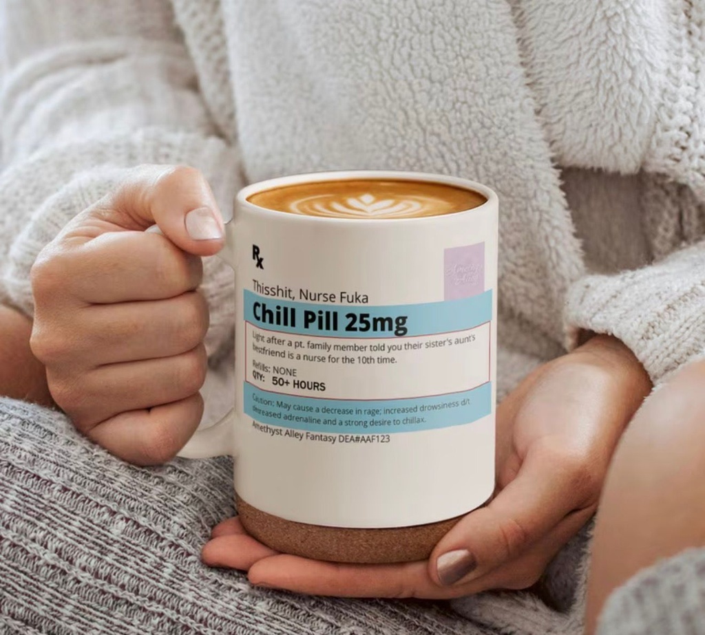 Hilarious Chill Prescription Coffee Mug