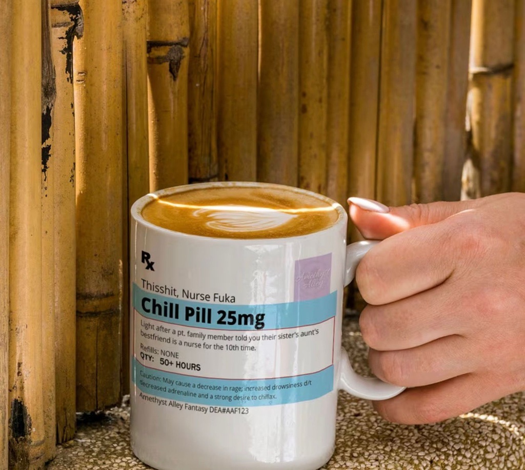 Hilarious Chill Prescription Coffee Mug
